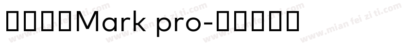 英文字体Mark pro字体转换